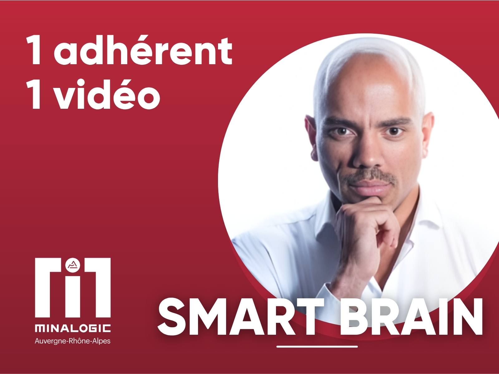 1 adhérent - 1 vidéo - SMART BRAIN
